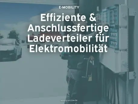 Effiziente und Anschlussfertige Ladeverteiler für Elektromobilität
