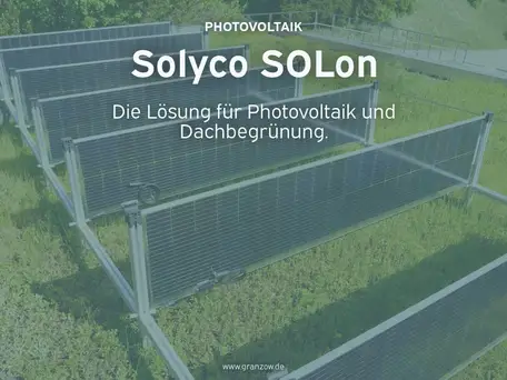 Solyco SOLon – Die Lösung für Photovoltaik und Dachbegrünung.